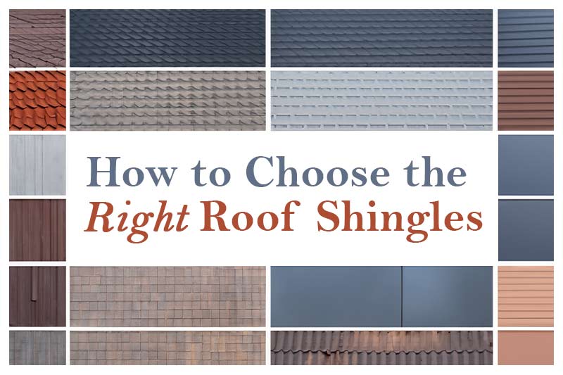 choosing right roof shingles
